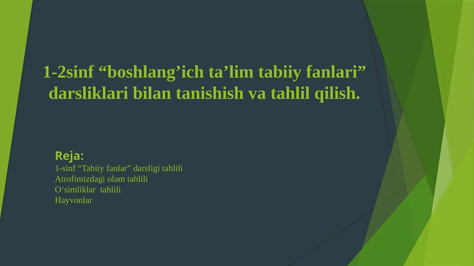 1-2sinf “boshlang’ich ta’lim tabiiy fanlari” darsliklari bilan tanishish va tahlil qilish
