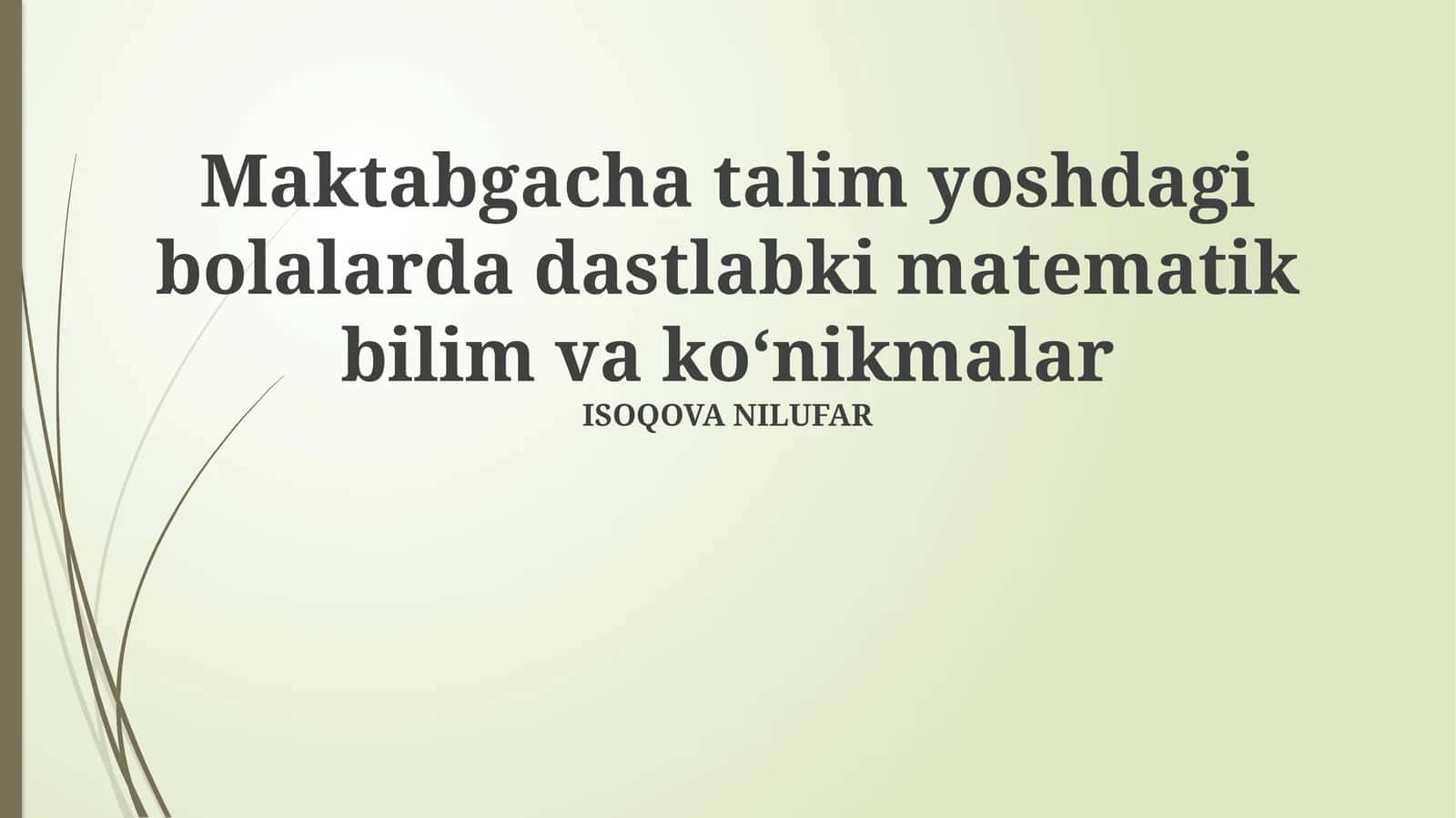 Maktabgacha talim yoshdagi bolalarda dastlabki matematik bilim va koʻnikmalar