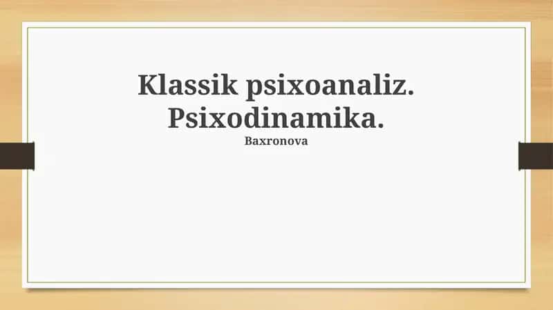 Klassik psixoanaliz. Psixodinamika