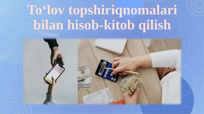 To'lov topshiriqnomalari bilan hisob-kitob qilish
