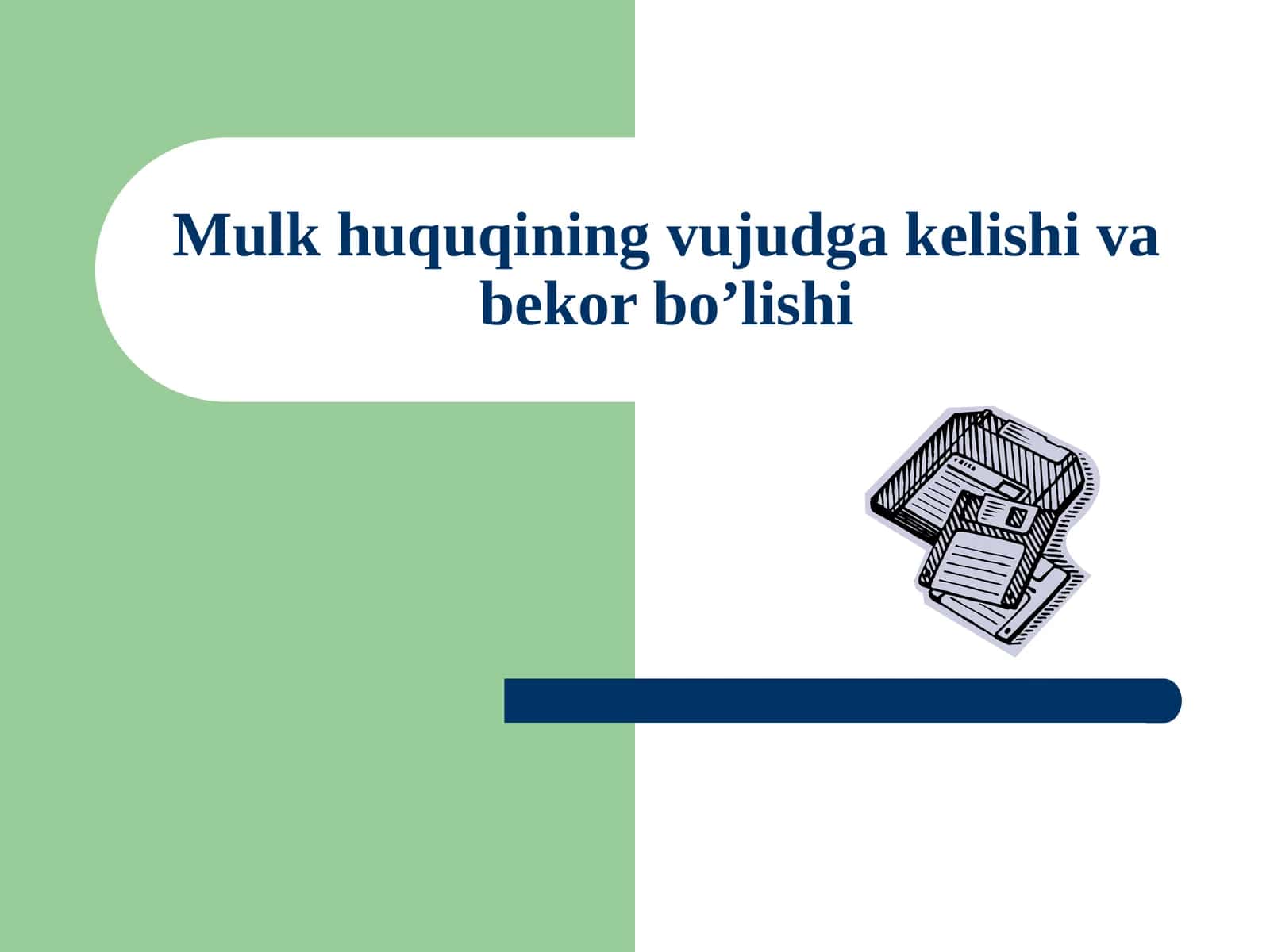 Mulkhuquqiningvujudgakelishivabekorbo’lishi