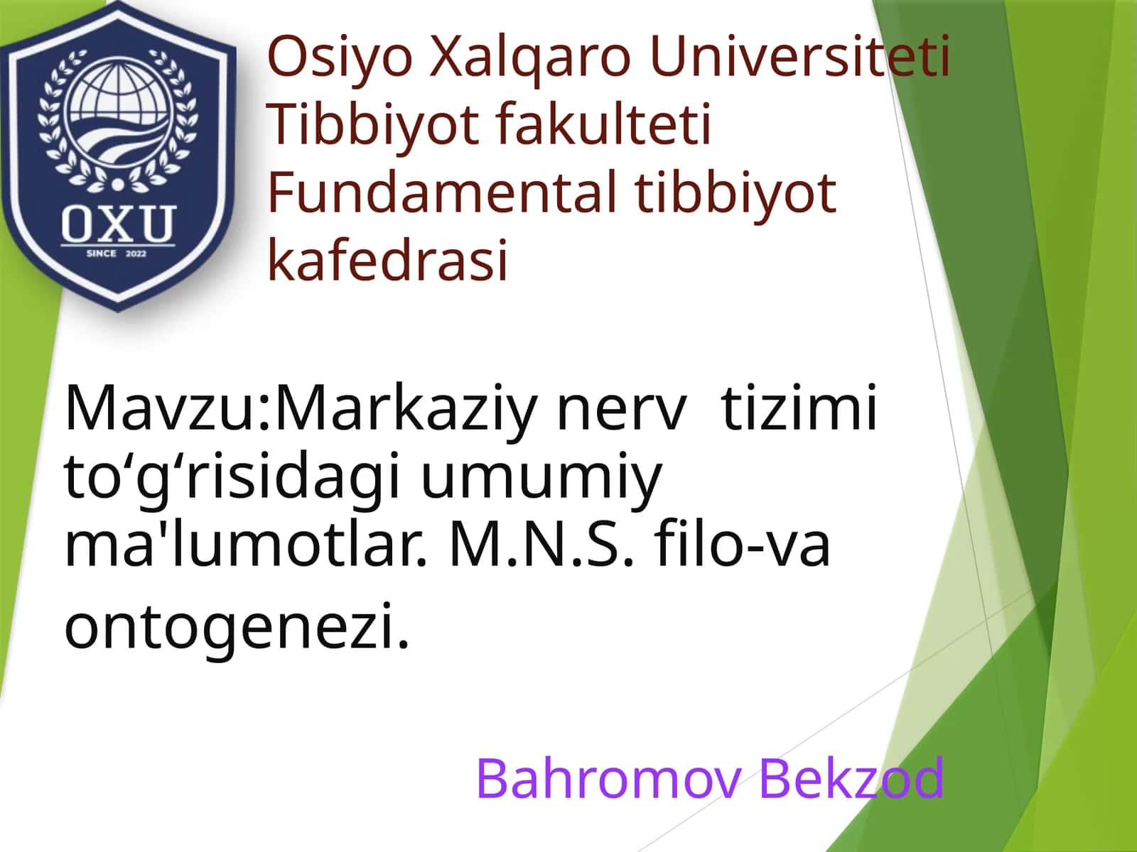 Markaziynervtizimitoʻgʻrisidagiumumiyma'lumotlar. M.N.S. filo-vaontogenezi