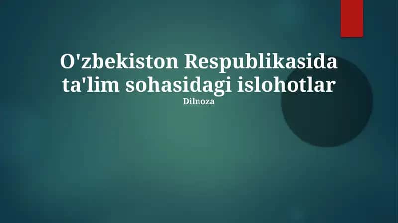 Ta'lim sohasidagi islohotlar
