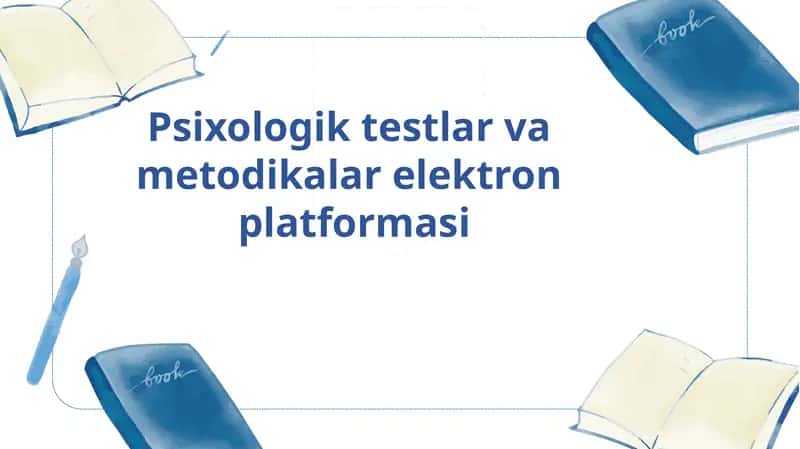 Psixologik testlar va metodikalar elektron platformasi