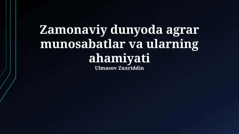 Agrar munosabatlar va ularning ahamiyati