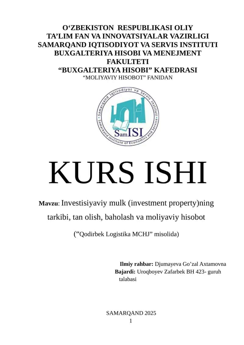 Investisiyaviy mulk (investment property)ning tarkibi, tan olish, baholash va moliyaviy hisobot (Qodirbek Logistika MCHJ misolida)