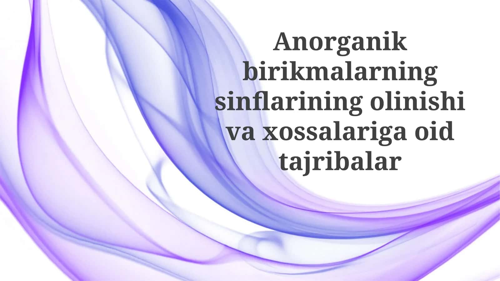 Anorganik birikmalarning sinflari va xossalari