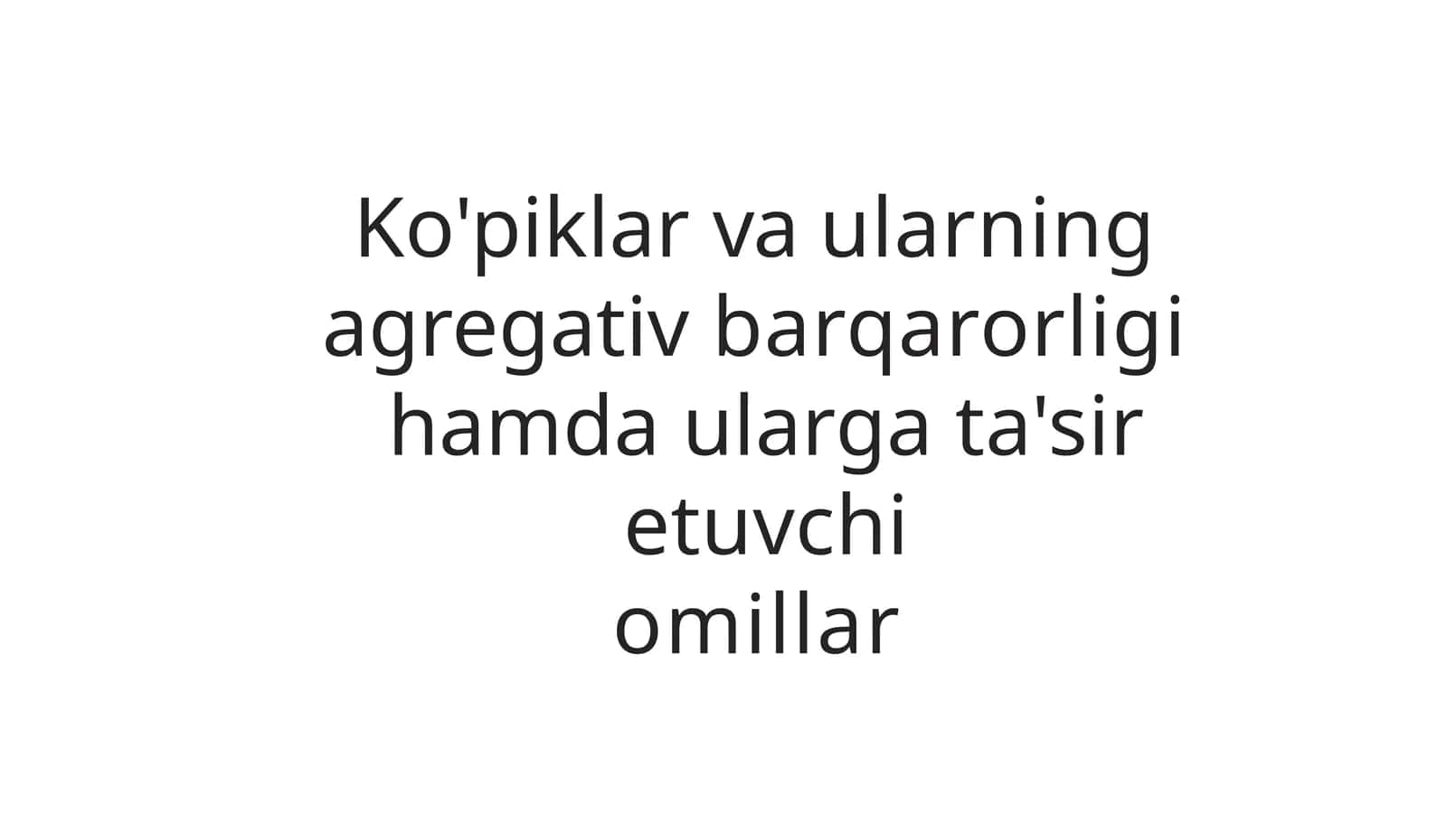 Ko'piklar va ularning agregativ barqarorligi
