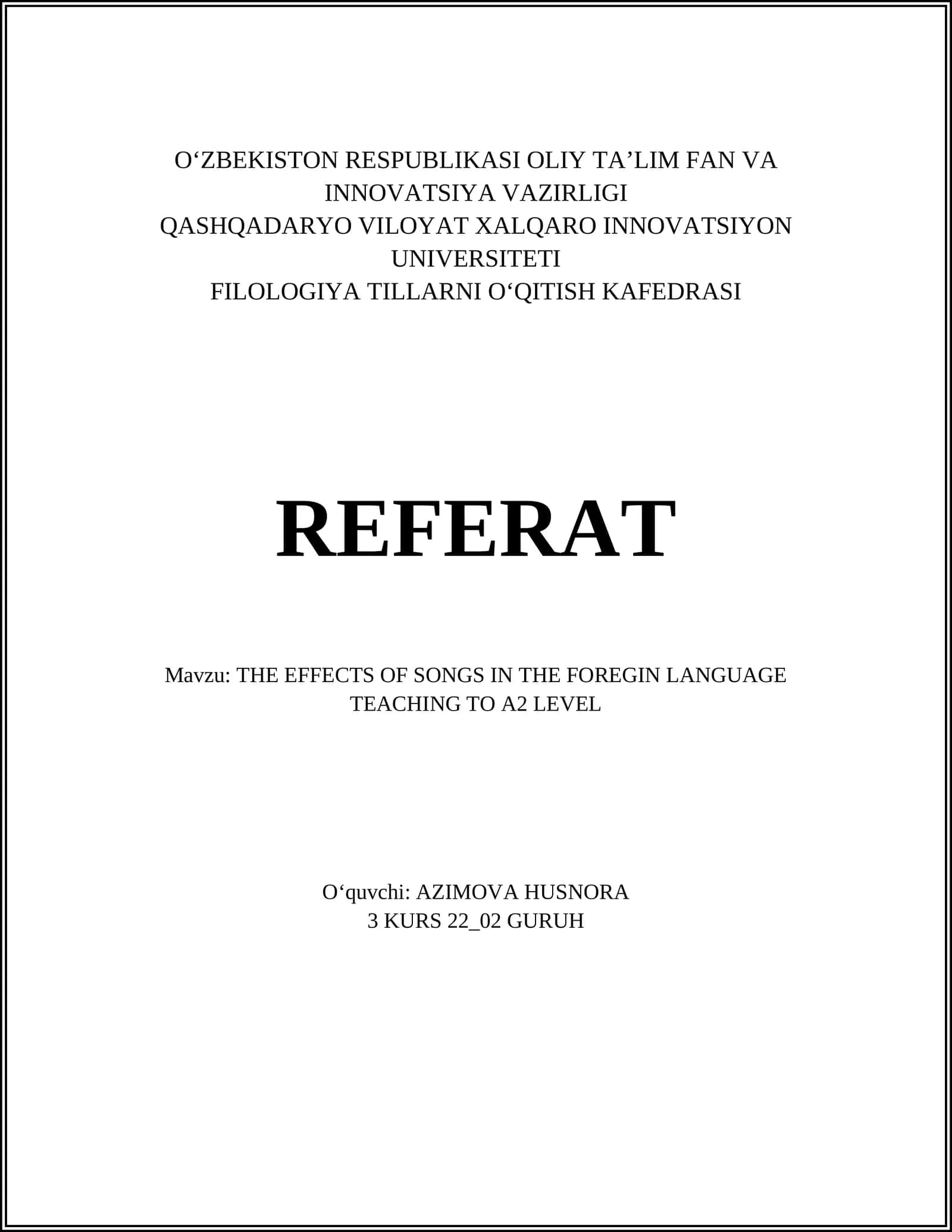 THE EFFECTS OF SONGS IN THE FOREGIN LANGUAGE TEACHING TO A2 LEVEL