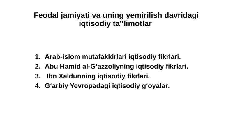 Feodal jamiyati va uning yemirilish davridagi iqtisodiy ta‟limotlar
