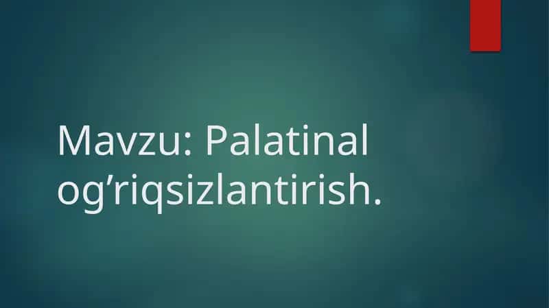 Palatinal og’riqsizlantirish
