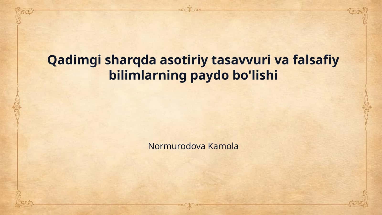 Qadimgi sharqda asotiriy tasavvuri va falsafiy bilimlarning paydo bo'lishi