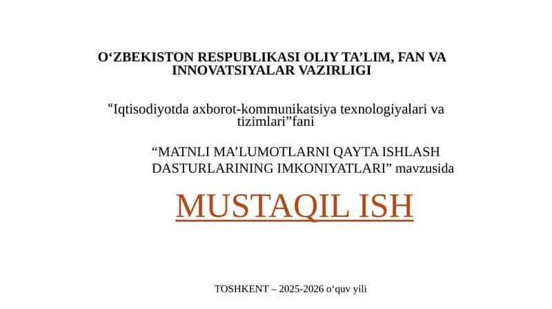 “MATNLI MA’LUMOTLARNI QAYTA ISHLASH DASTURLARINING IMKONIYATLARI” mavzusida