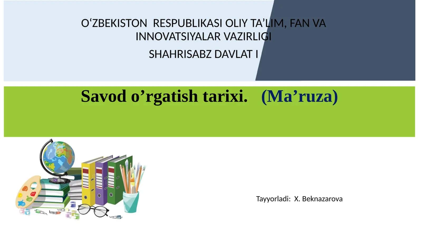 Savod o’rgatish tarixi. (Ma’ruza)
