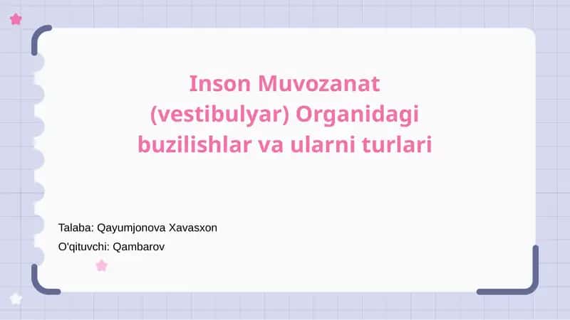 Inson Muvozanat (vestibulyar) Organidagi buzilishlar va ularni turlari
