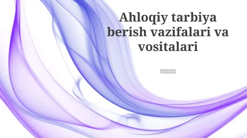 Samarali axloq tarbiyasi usullari