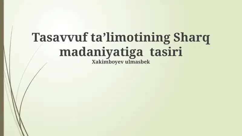 Tasavvuf ta’limotining Sharq madaniyatiga tasiri