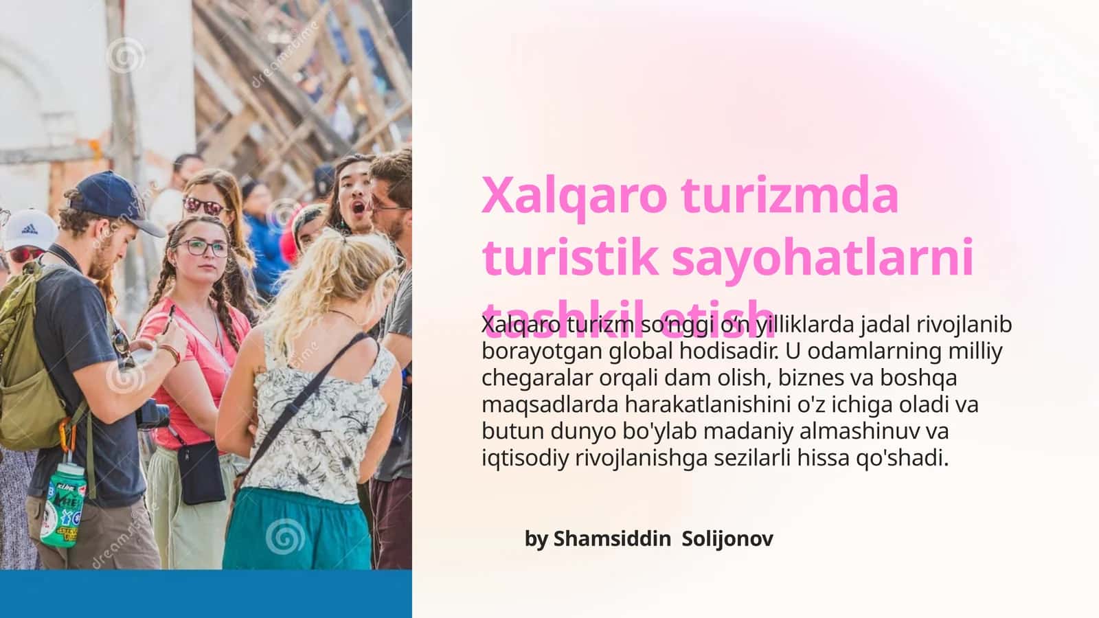 Tashkil etilgan turistik sayohatlarning ahamiyati