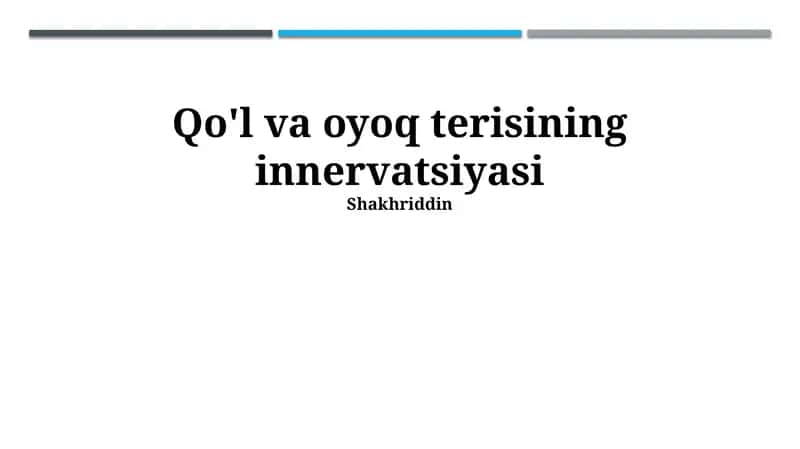 Qo'l va oyoq terisining innervatsiyasi