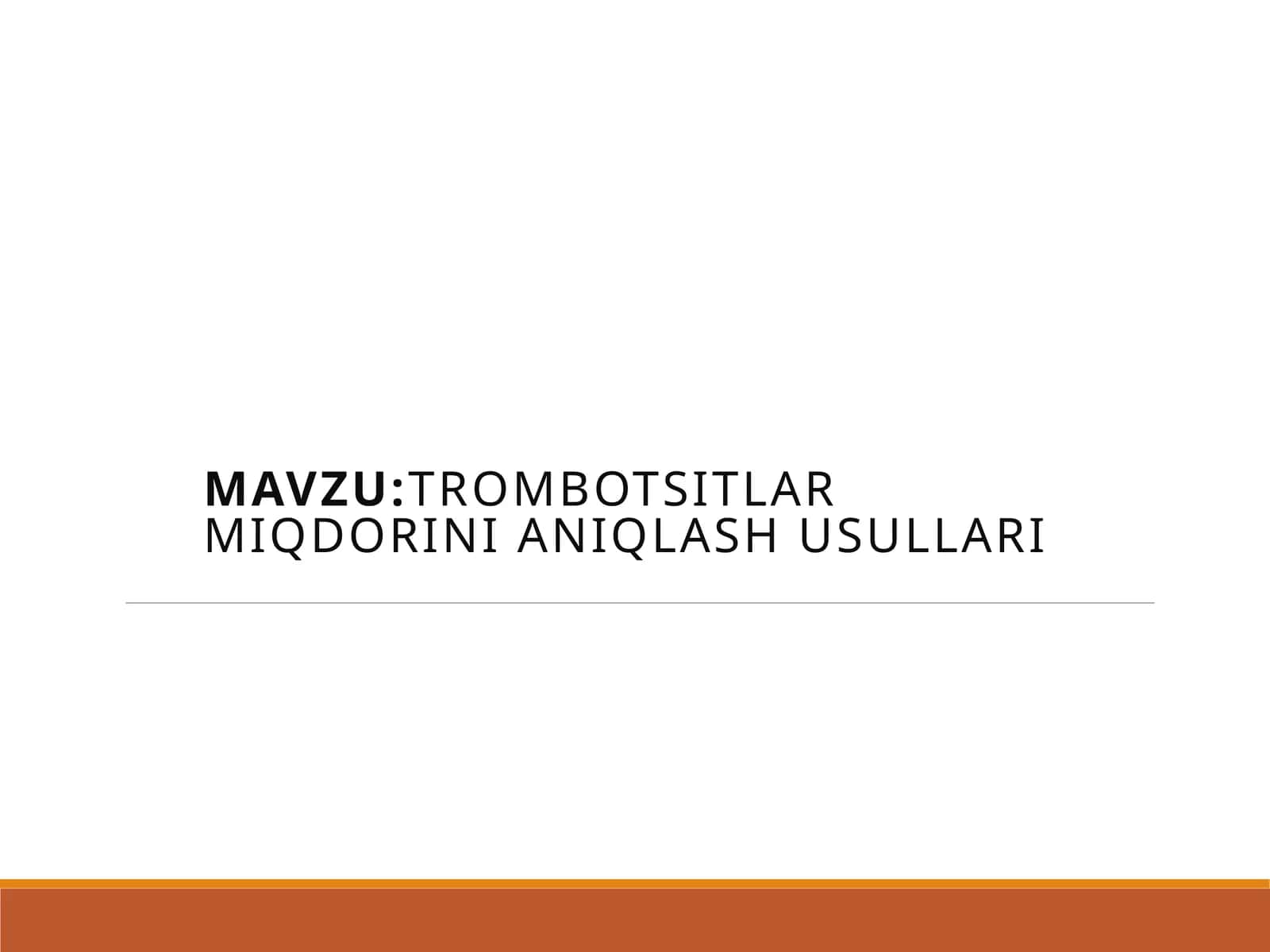 Trombotsitlar miqdorini aniqlash usullari