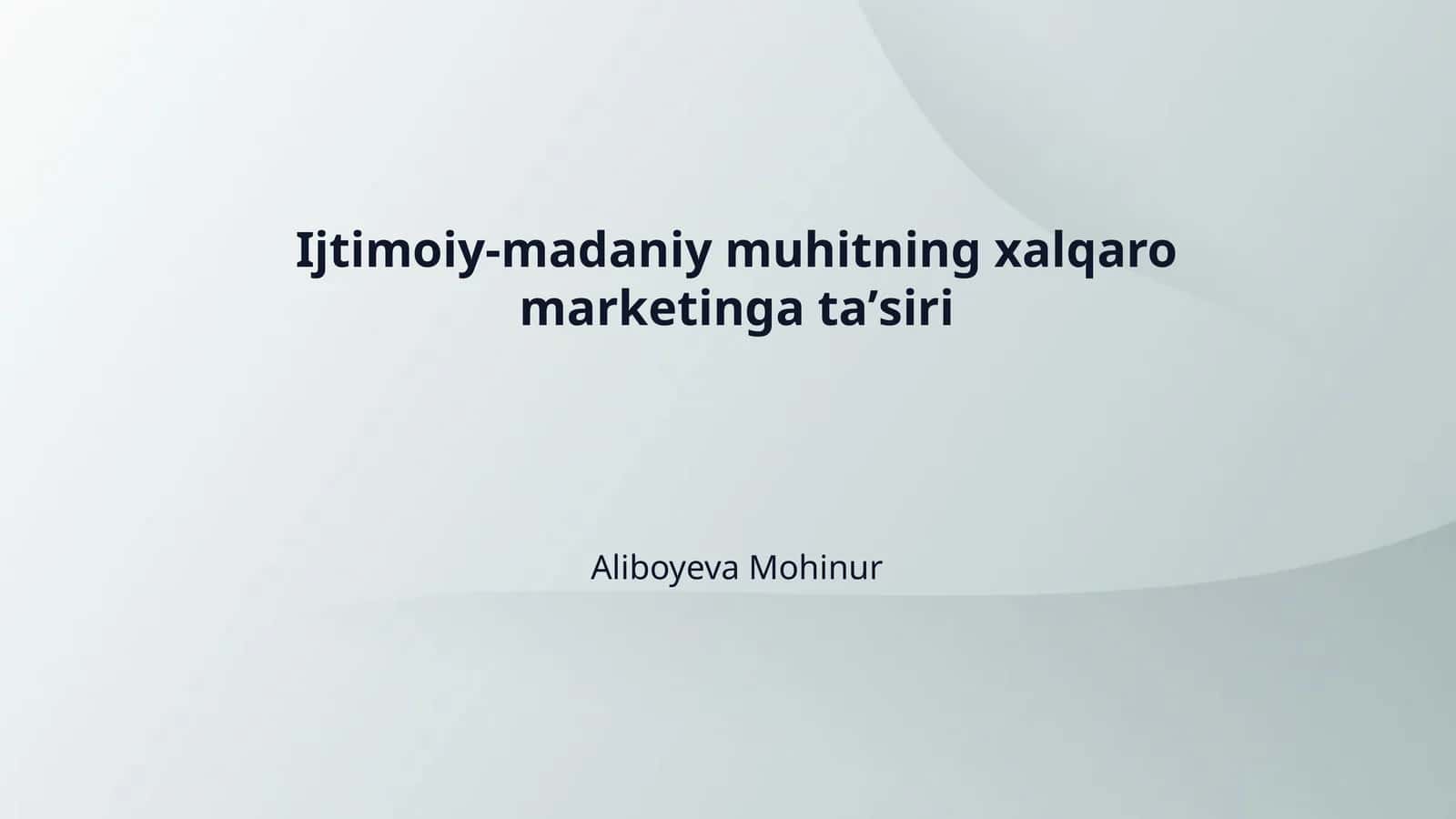 Ijtimoiy-madaniy muhitning xalqaro marketinga taʼsiri
