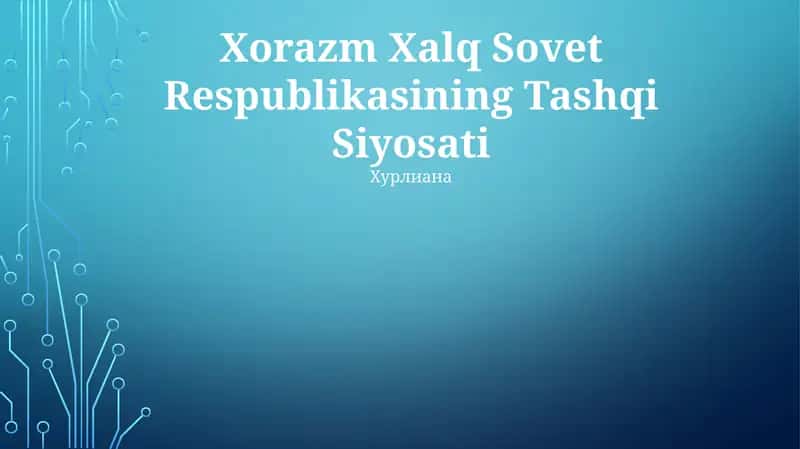 Xorazm Xalq Sovet Respublikasining Tashqi Siyosati
