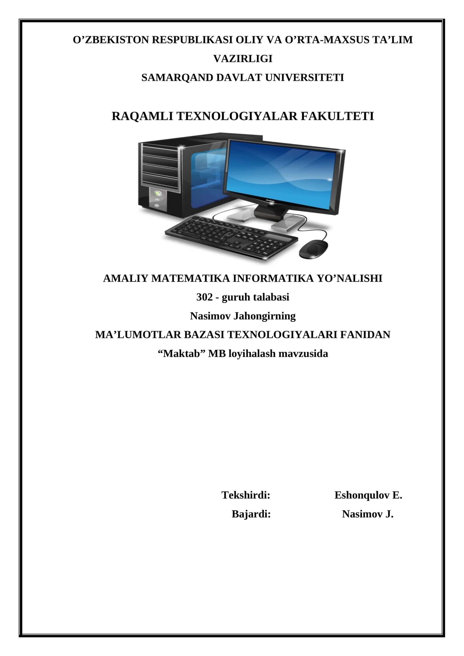 MA’LUMOTLAR BAZASI TEXNOLOGIYALARI FANIDAN KURS ISHI