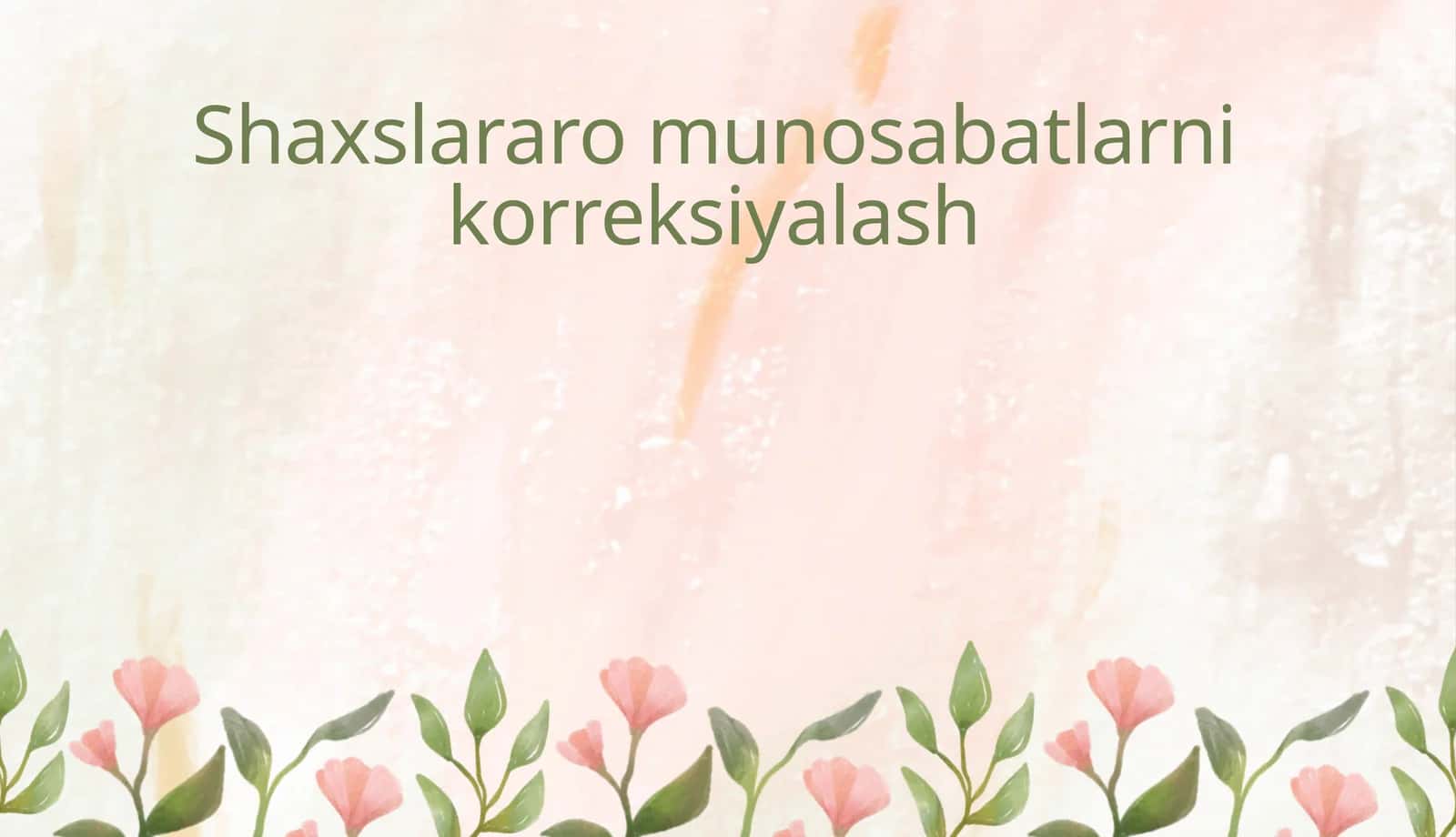 Shaxslararo munosabatlarni korreksiyalash