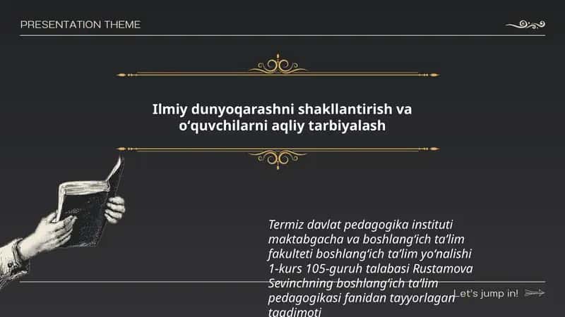 Ilmiy dunyoqarashni shakllantirish va oʻquvchilarni aqliy tarbiyalash