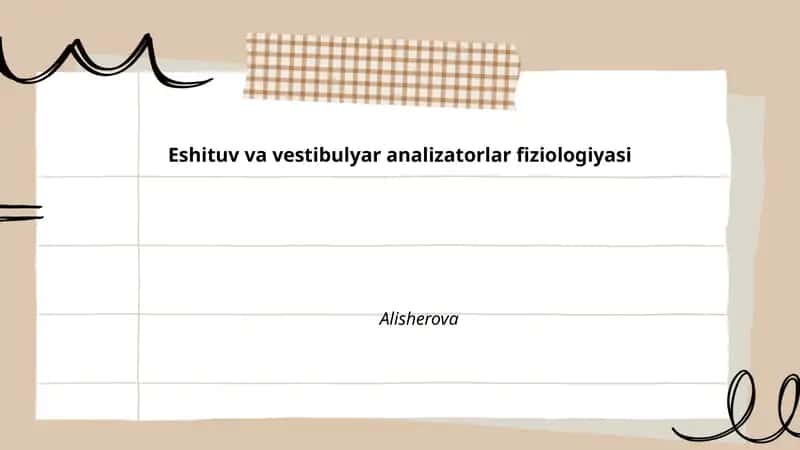 Eshituv va vestibulyar analizatorlar fiziologiyasi