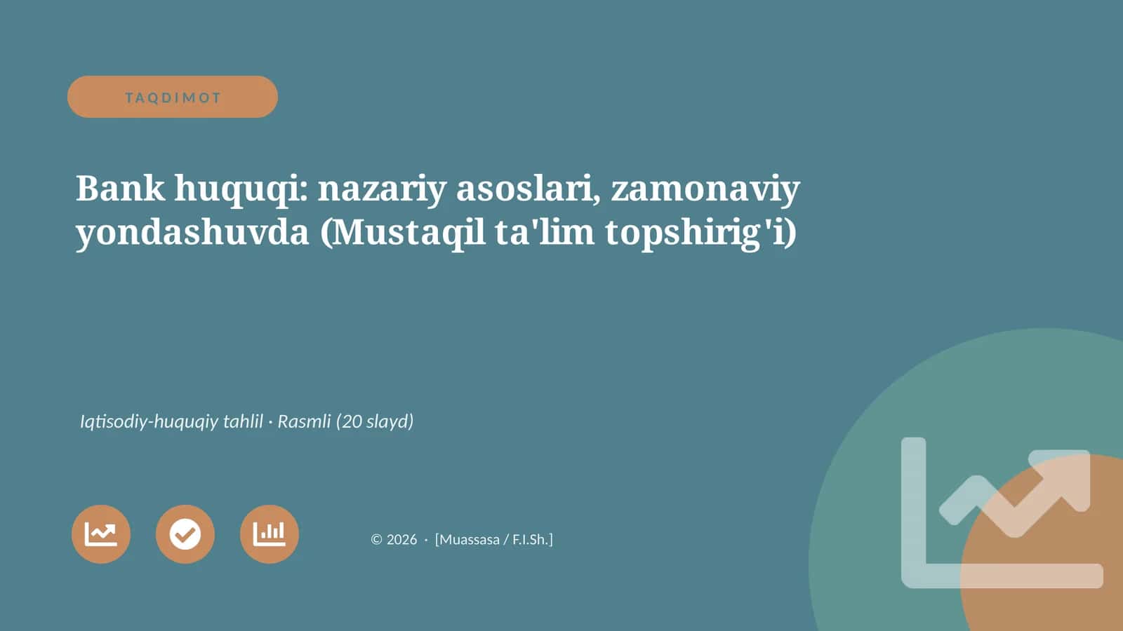 Bank huquqi: nazariy asoslari, zamonaviy yondashuvda (Mustaqil ta'lim topshirig'i)