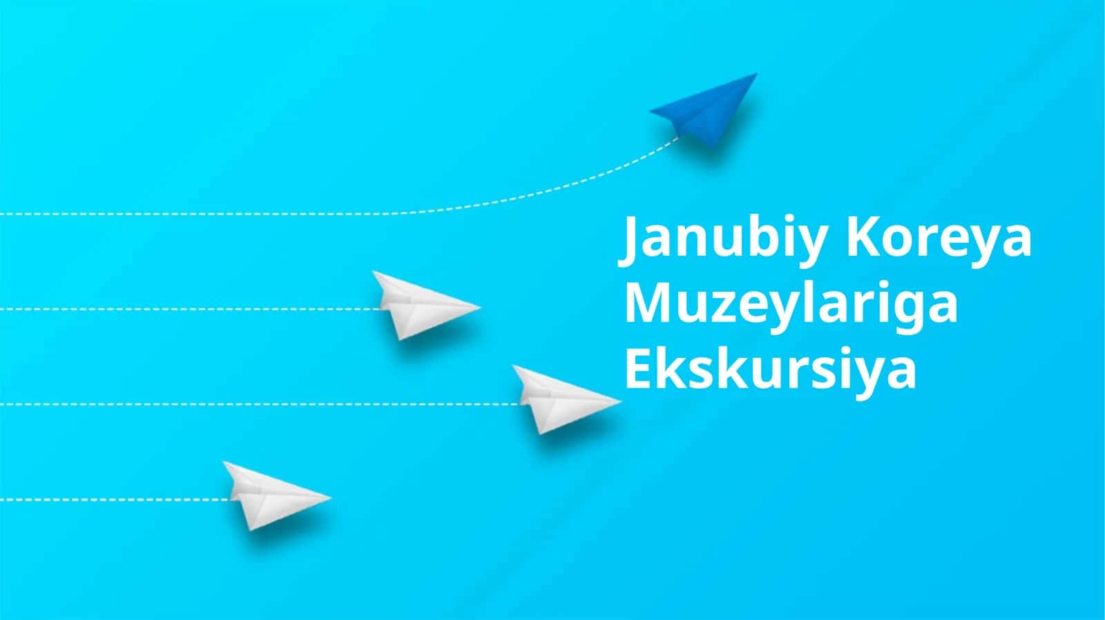 Janubiy Koreya Muzeylariga Ekskursiya