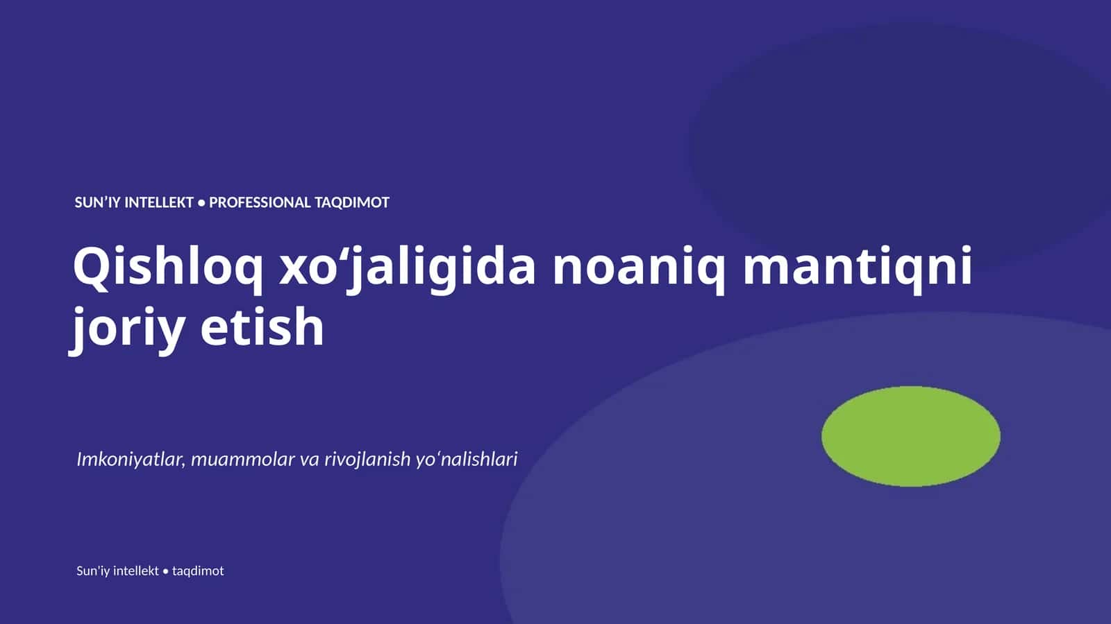 Qishloq xoʻjaligida noaniq mantiqni joriy etish