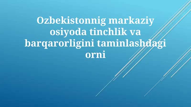 O'zbekistonning Markaziy Osiyo xavfsizligidagi o'rni