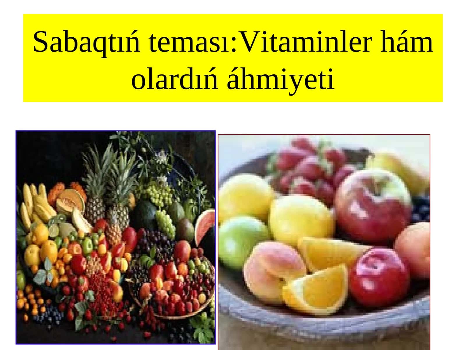 Vitaminler hám olardıń áhmiyeti