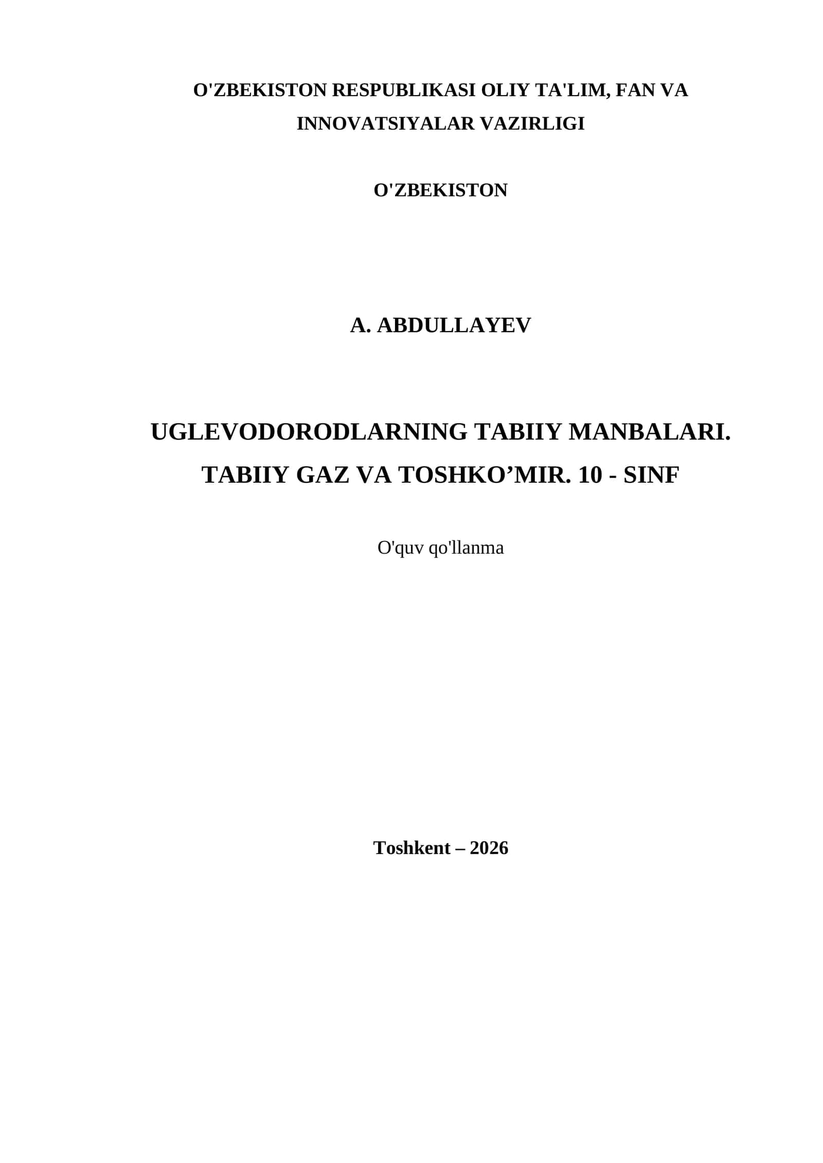 UGLEVODORODLARNING TABIIY MANBALARI. TABIIY GAZ VA TOSHKO’MIR. 10 - SINF