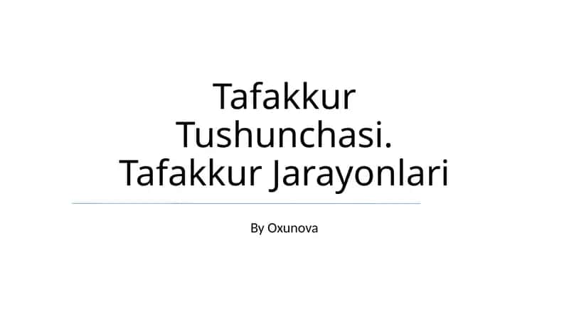 Tafakkur Tushunchasi. Tafakkur Jarayonlari