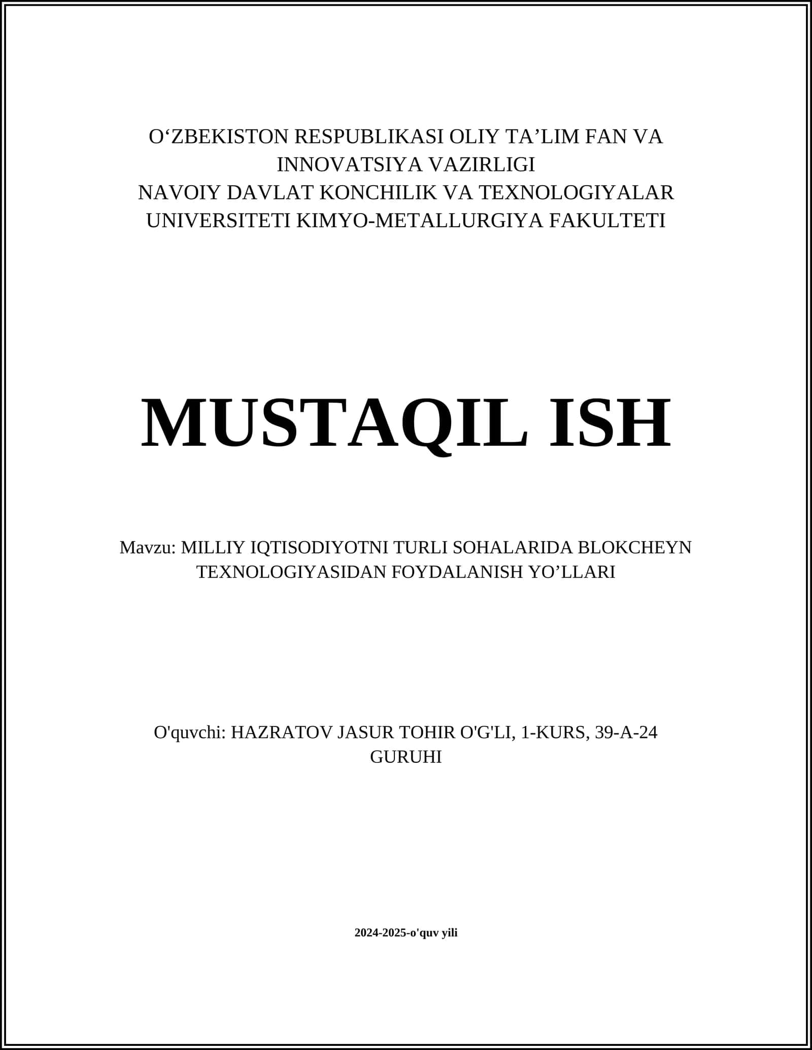 MILLIY IQTISODIYOTNI TURLI SOHALARIDA BLOKCHEYN TEXNOLOGIYASIDAN FOYDALANISH YO’LLARI