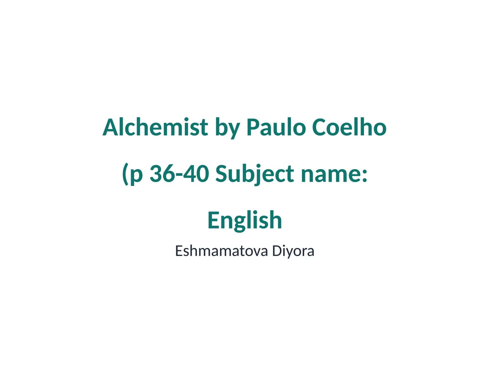 Alchemist by Paulo Coelho