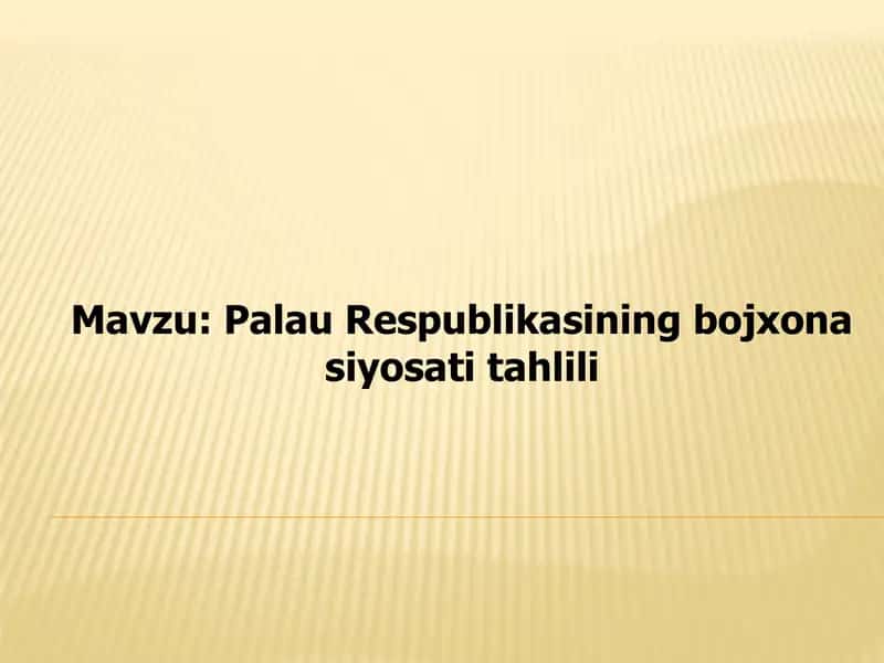 Palau Respublikasining Bojxonasi To'g'risida Tahlil