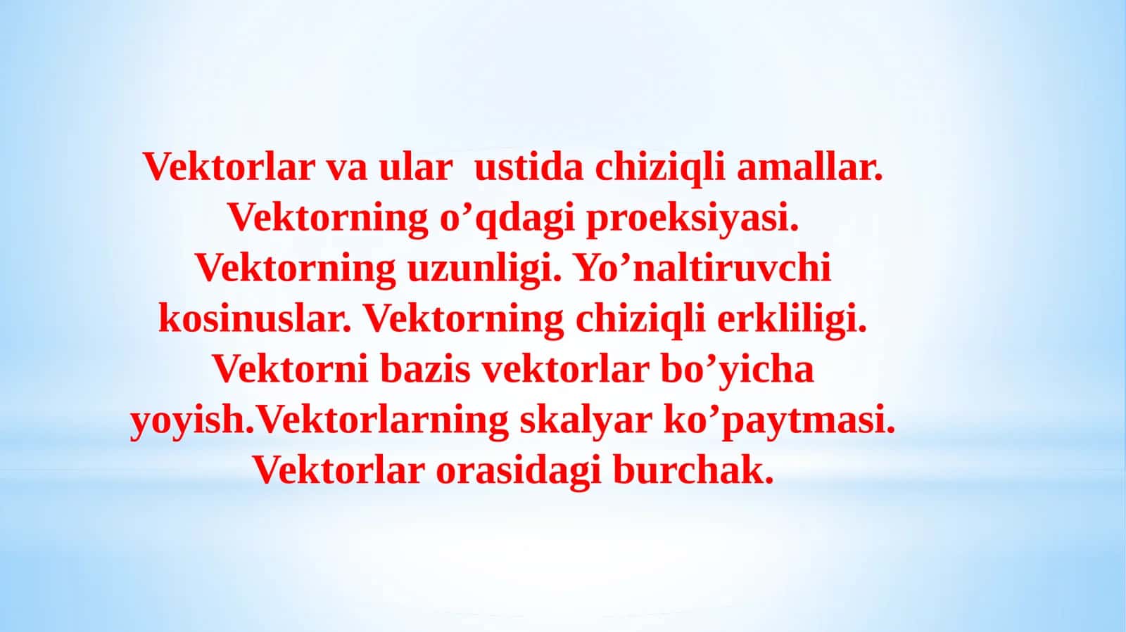 Vektorlar va ular ustidagi chiziqli amallar
