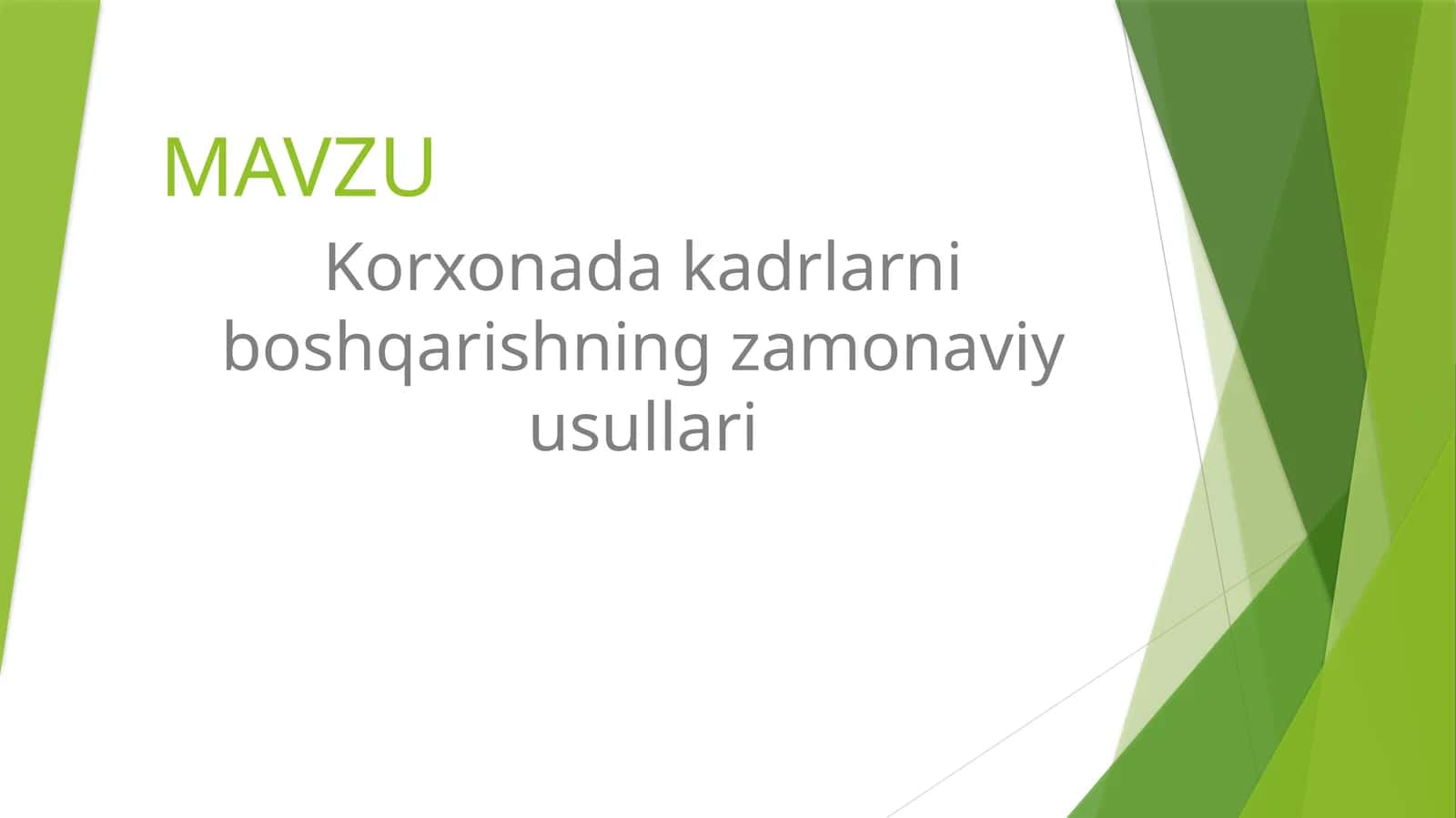Korxonada kadrlarni boshqarishning zamonaviy usullari.