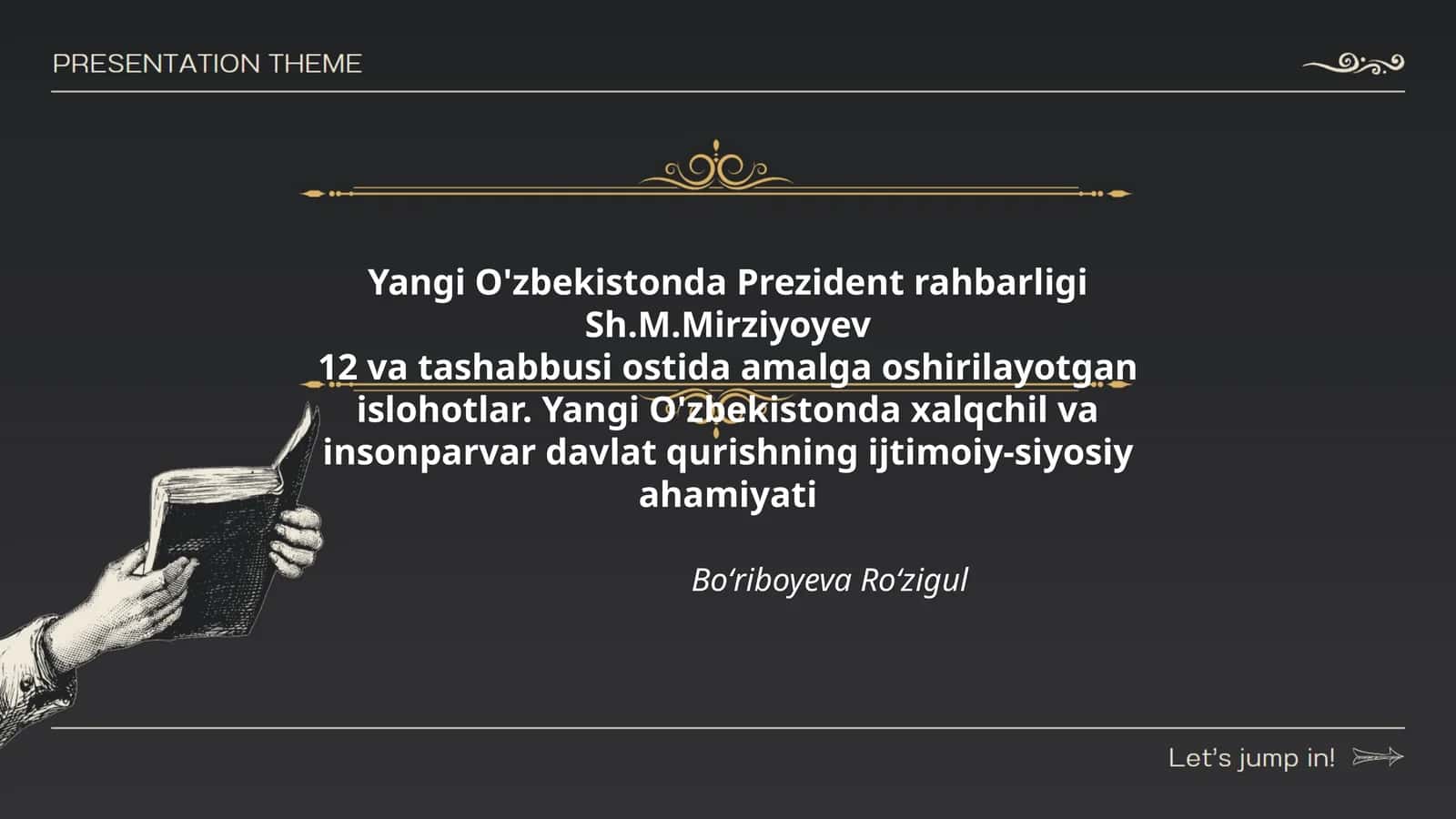 Yangi O'zbekistonda Prezident rahbarligi Sh.M.Mirziyoyev