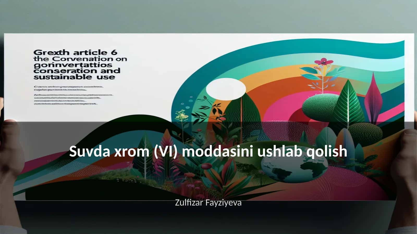 Suvda xrom (VI) moddasini ushlab qolish