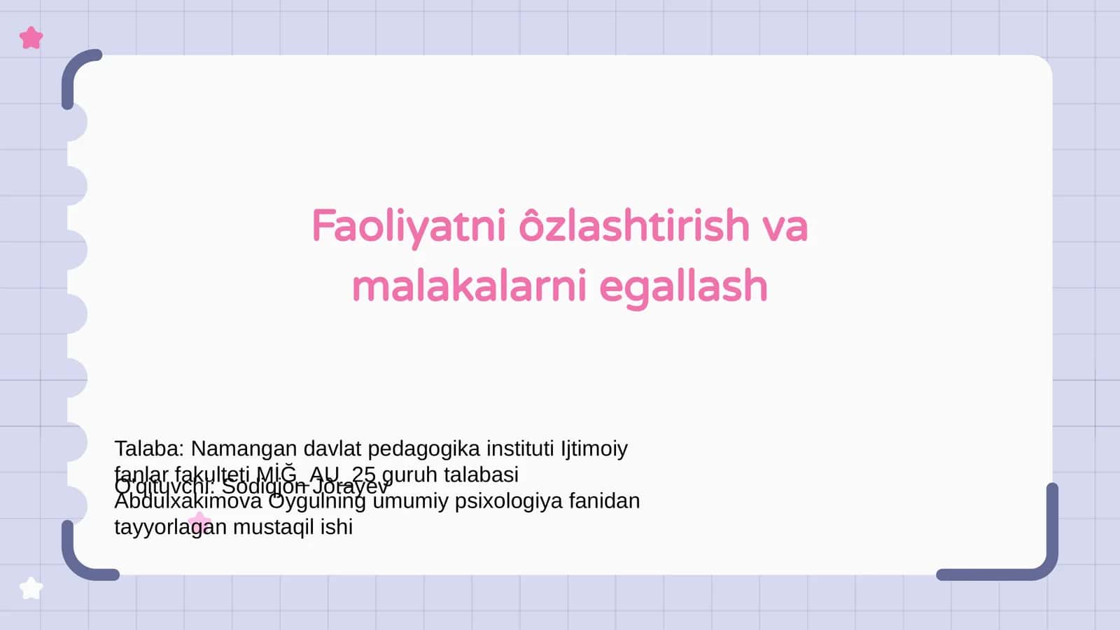 Faoliyatni ôzlashtirish va malakalarni egallash