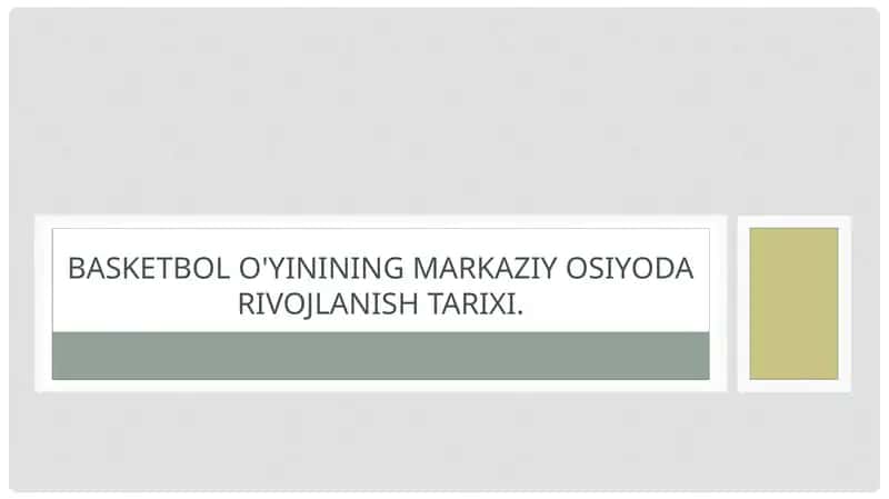 Basketbolo'yinining Markaziy Osiyoda rivojlanishi tarixi