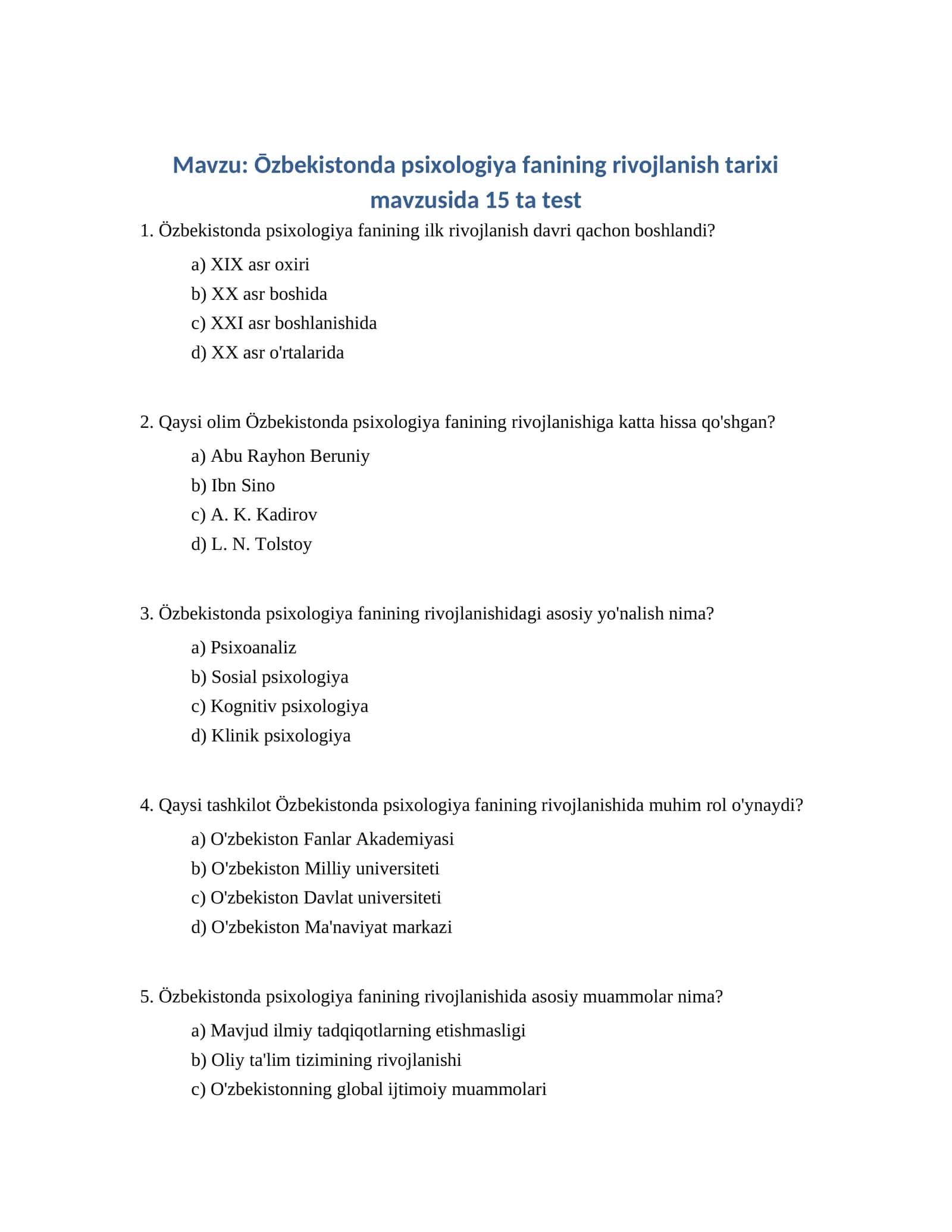 Ōzbekistonda psixologiya fanining rivojlanish tarixi mavzusida 15 ta test