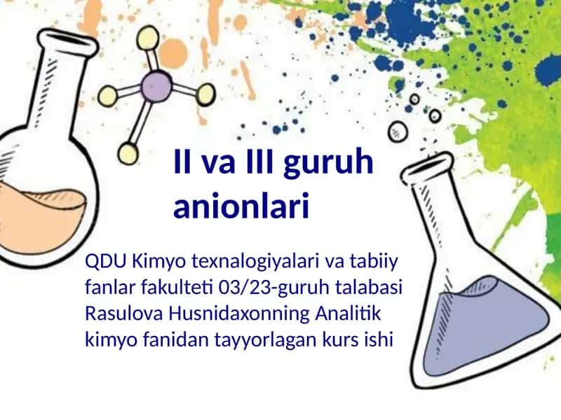 II va III guruh anionlari