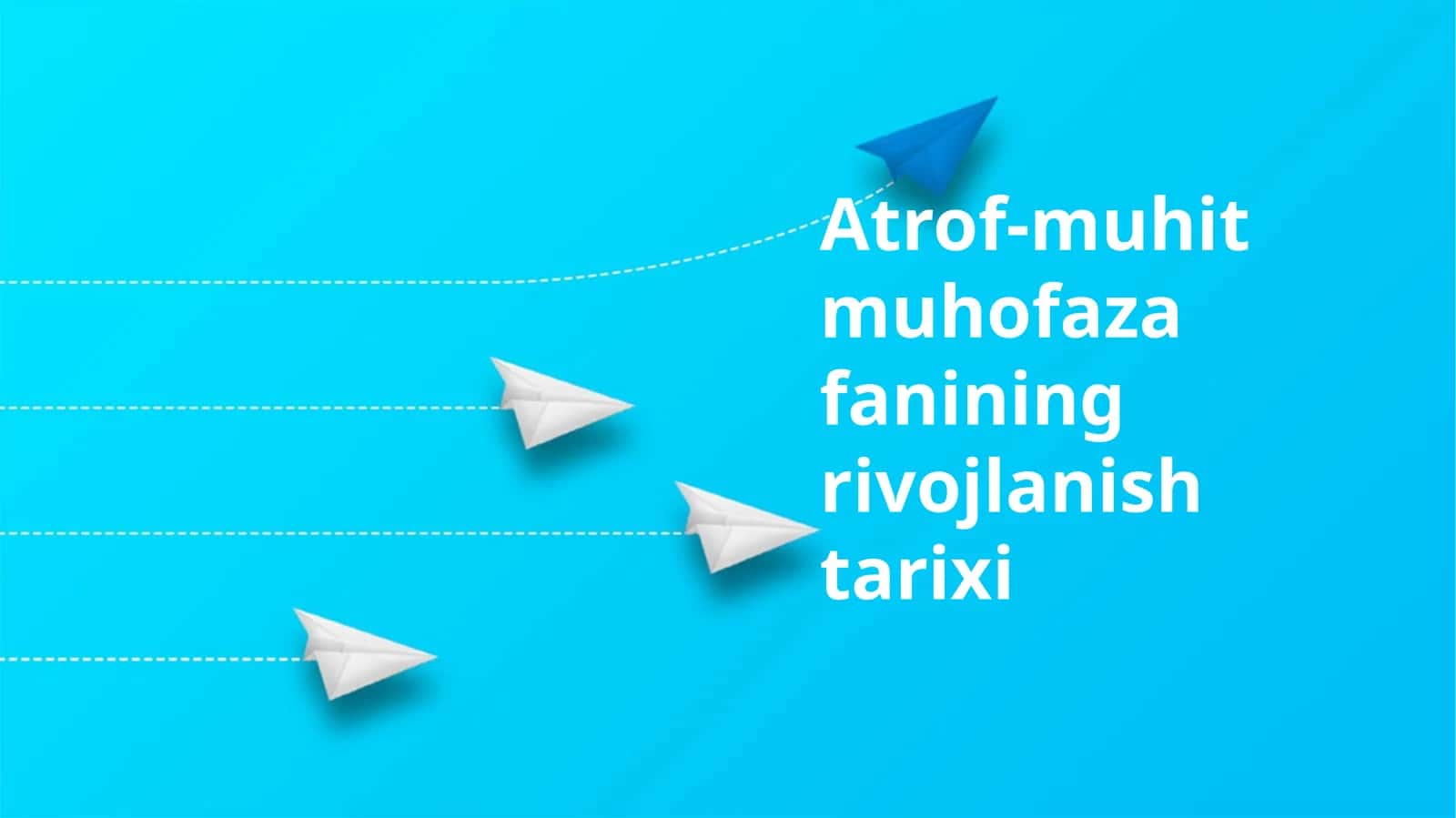 Atrof-muhit muhofaza fanining rivojlanish tarixi