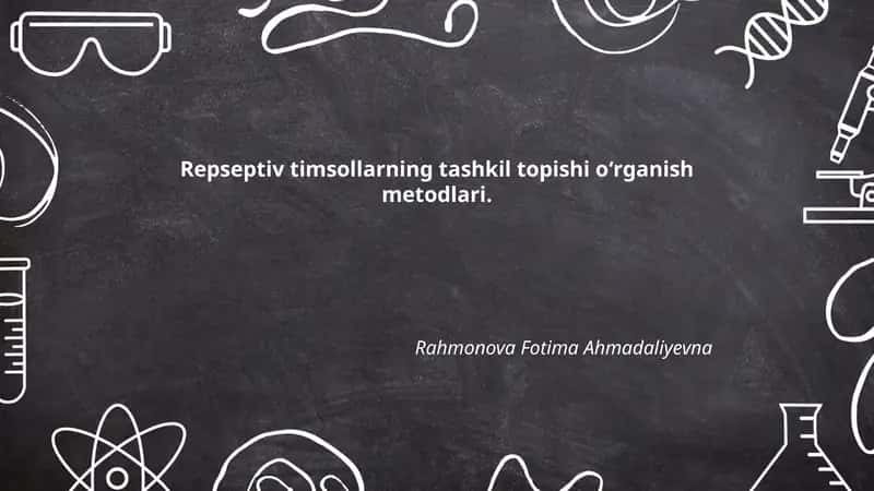 Repseptiv timsollarning tashkil topishi oʻrganish metodlari